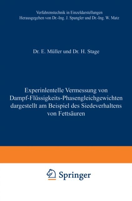 Hermann Stage, E. Muller - Experimentelle Vermessung von Dampf-Flüssigkeits-Phasengleichgewichten, E-bok