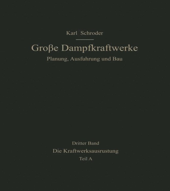 Karl Schroder - Die Kraftwerksausrüstung, E-bok