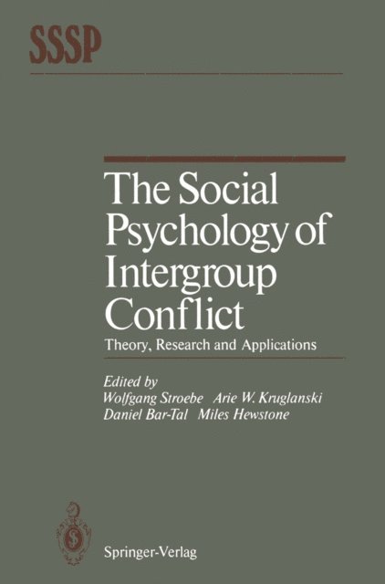 Miles Hewstone, Daniel Bar-Tal, Arie W. Kruglanski, Wolfgang Stroebe - Social Psychology of Intergroup Conflict, E-bok