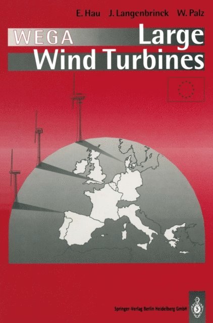 Wolfgang Palz, Jens Langenbrinck, Erich Hau - WEGA Large Wind Turbines, E-bok