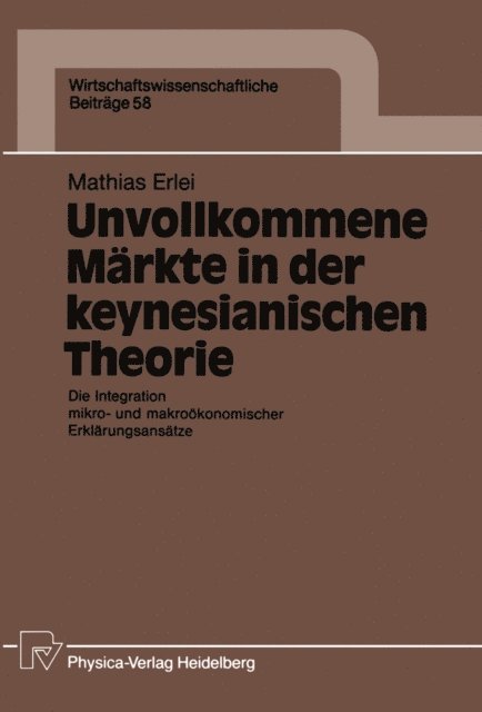 Mathias Erlei - Unvollkommene Märkte in der keynesianischen Theorie, E-bok
