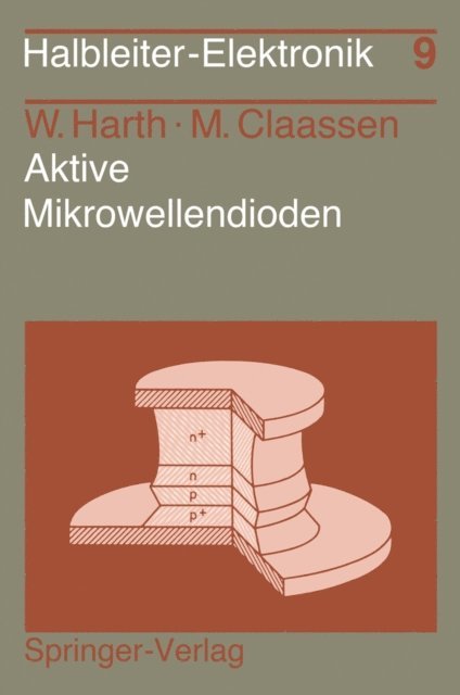 M. Claassen, W. Harth - Aktive Mikrowellendioden, E-bok