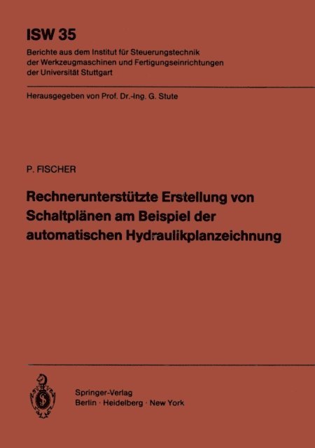 Peter Fischer - Rechnerunterstützte Erstellung von Schaltplänen am Beispiel der automatischen Hydraulikplanzeichnung, E-bok