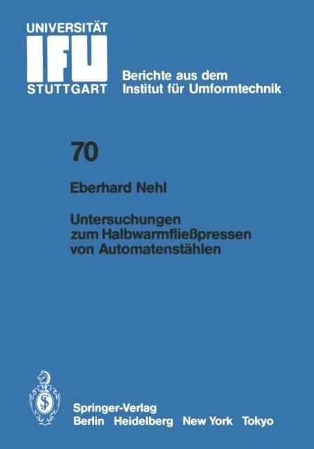 E. Nehl - Untersuchungen zum Halbwarmfließpressen von Automatenstählen, E-bok