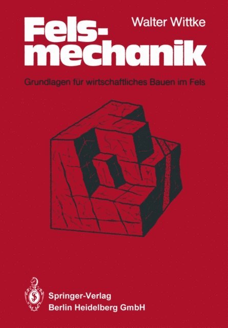 W. Wittke - Felsmechanik, E-bok
