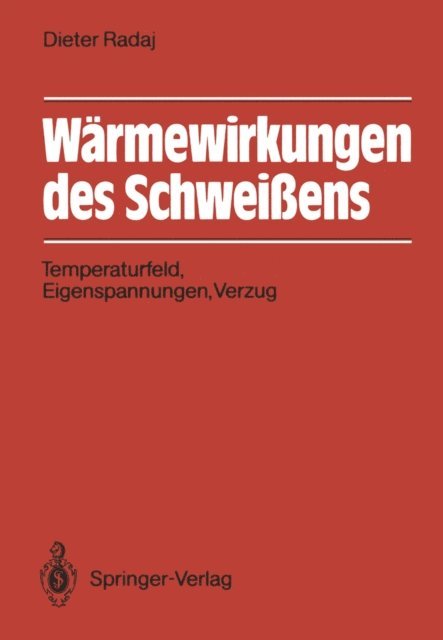 Dieter Radaj - Wärmewirkungen des Schweißens, E-bok