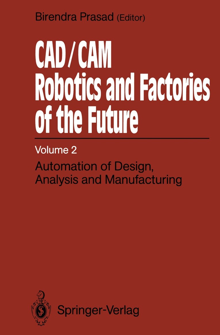 Birendra Prasad - CAD/CAM Robotics and Factories of the Future, Häftad. Tillgänglighet: Lägg i varukorg