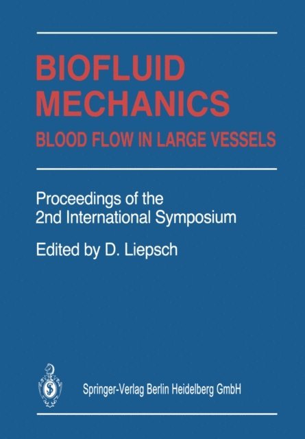 Dieter W. Liepsch - Biofluid Mechanics, E-bok