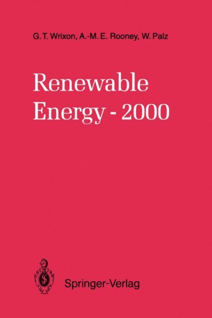 Wolfgang Palz, Anne-Marie E. Rooney, Gerard T. Wrixon - Renewable Energy-2000, E-bok