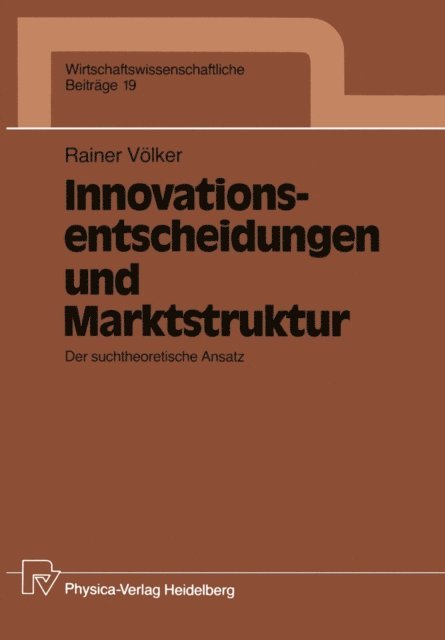 Rainer Volker - Innovationsentscheidungen und Marktstruktur, E-bok