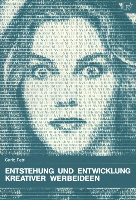 Carlo Petri - Entstehung und Entwicklung kreativer Werbeideen, E-bok