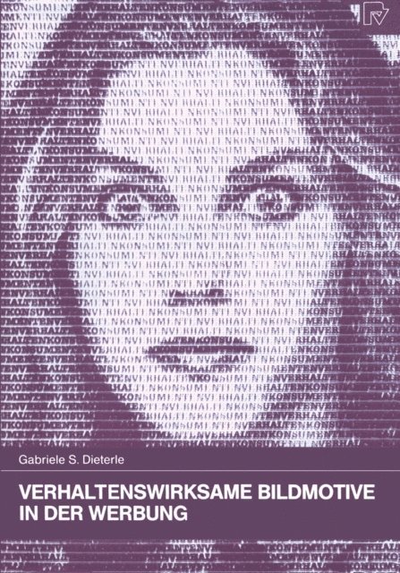 Gabriele S. Dieterle - Verhaltenswirksame Bildmotive in der Werbung, E-bok