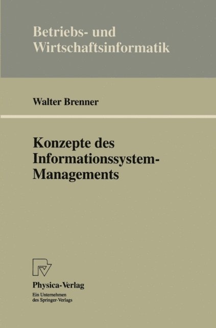 Walter Brenner - Konzepte des Informationssystem-Managements, E-bok