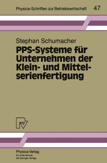 Stephan Schumacher - PPS-Systeme für Unternehmen der Klein- und Mittelserienfertigung, E-bok