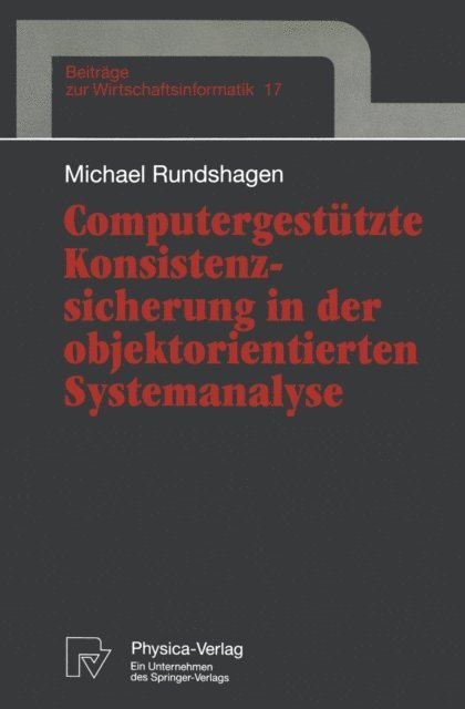 Michael Rundshagen - Computergestützte Konsistenzsicherung in der objektorientierten Systemanalyse, E-bok