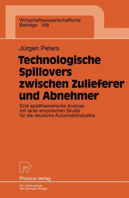 Jurgen Peters - Technologische Spillovers zwischen Zulieferer und Abnehmer, E-bok