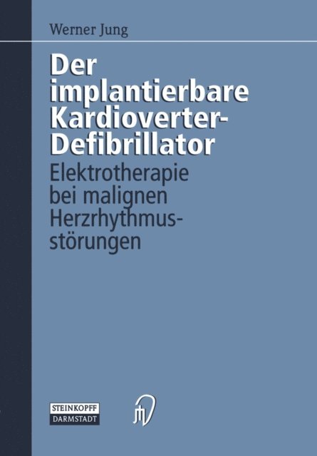Werner Jung - Der implantierbare Kardioverter-Defibrillator, E-bok