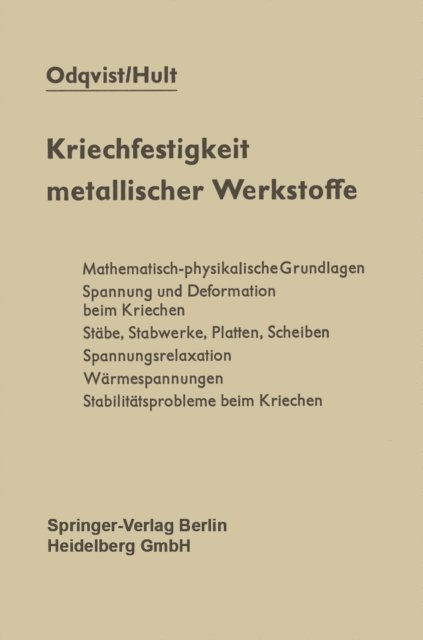 Jan Hult, Folke K.G. Odqvist - Kriechfestigkeit metallischer Werkstoffe, E-bok