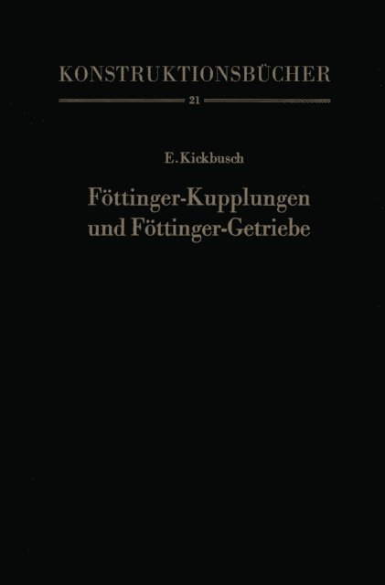 Ernst Kickbusch - Föttinger-Kupplungen und Föttinger-Getriebe, E-bok