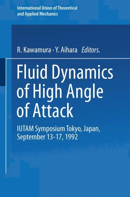 Y. Aihara, R. Kawamura - Fluid Dynamics of High Angle of Attack, E-bok