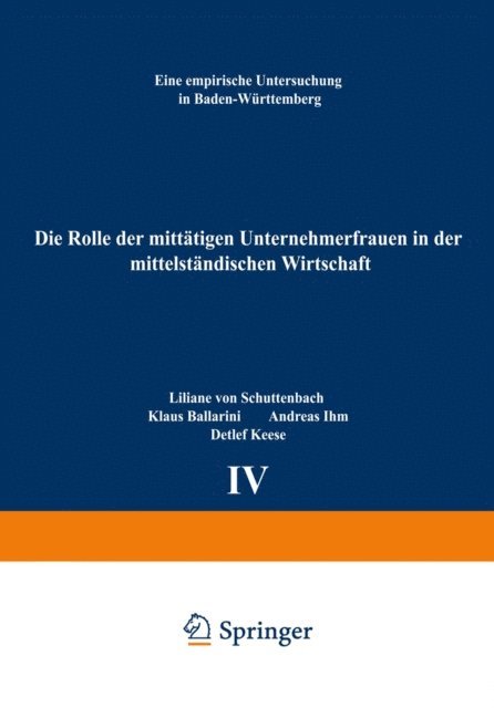 Detlef Keese, Andreas Ihm, Klaus Ballarini, Liliane von Schuttenbach - Die Rolle der mittätigen Unternehmerfrauen in der mittelständischen Wirtschaft, E-bok