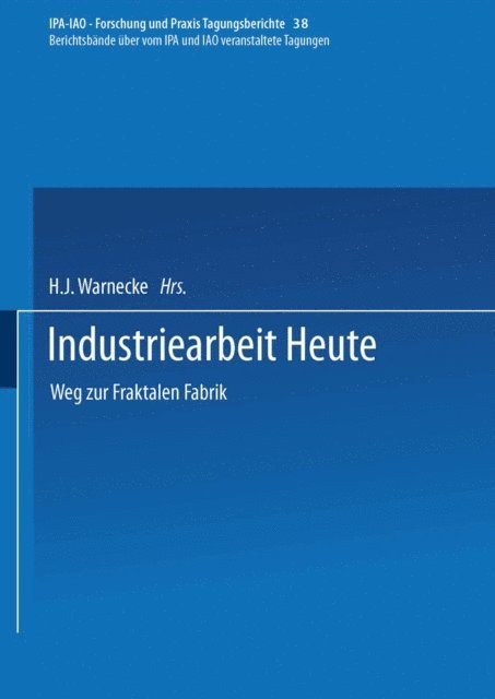 H.J. Warnecke - Industriearbeit Heute, E-bok