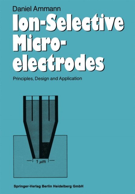 Daniel Ammann - Ion-Selective Microelectrodes, E-bok