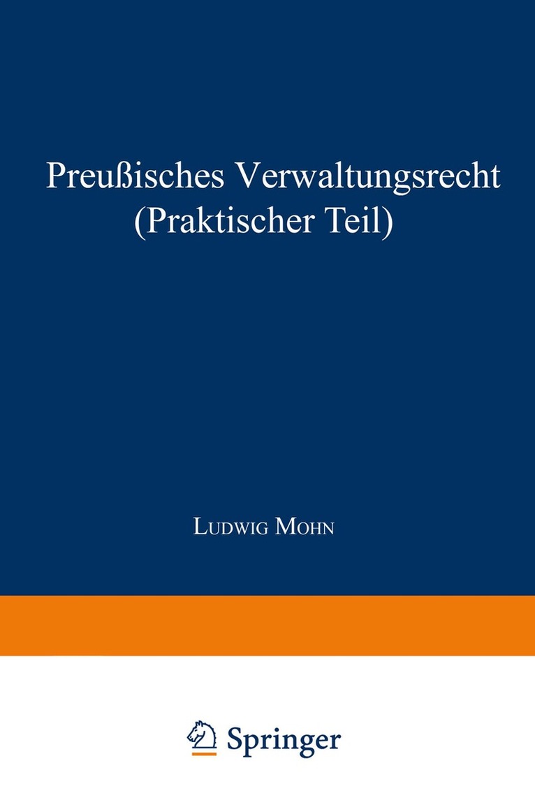 Ludwig Mohn - Preußisches Verwaltungsrecht (Praktischer Teil), Häftad. Tillgänglighet: Lägg i varukorg