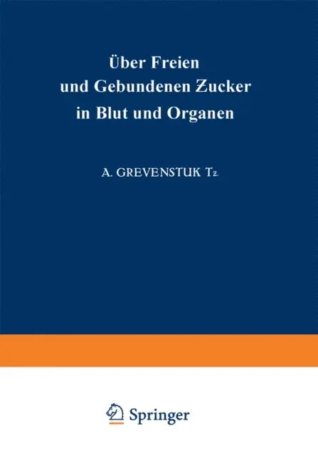Über Freien und Gebundenen Ƶucker in Blut und Organen