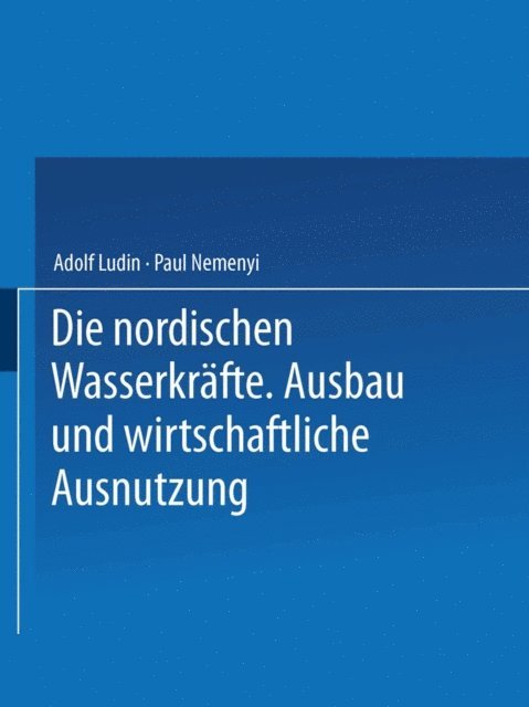 Paul Nemenyi, Adolf Ludin - Die Nordischen Wasserkräfte, E-bok