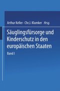 Sÿuglingsfürsorge und Kinderschutz in den europÿischen Staaten