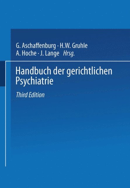 J. Lange, A. Hoche, H.W. Gruhle, G. Aschaffenburg - Handbuch der Gerichtlichen Psychiatrie, E-bok
