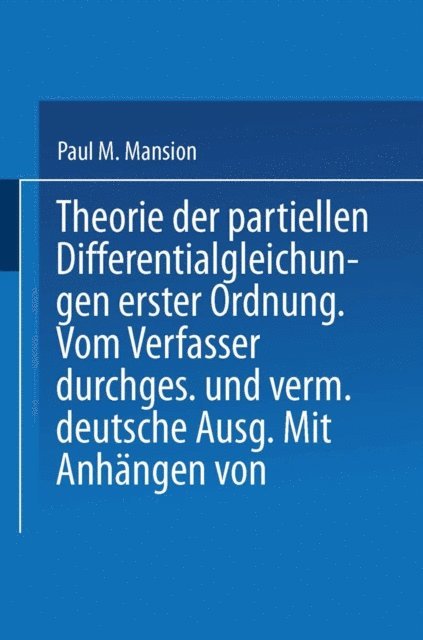 M. Paul Mansion - Theorie der Partiellen Differentialgleichungen erster Ordnung, E-bok