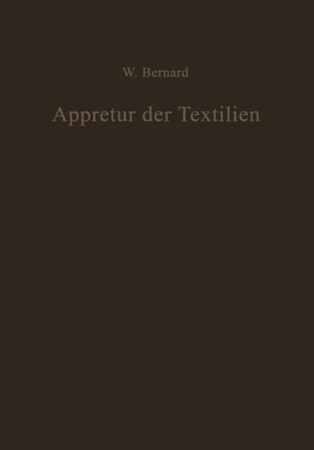 Walter Bernard - Appretur der Textilien, E-bok