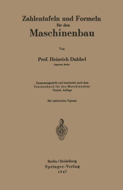 Heinrich Dubbel - Zahlentafeln und Formeln für den Maschinenbau, E-bok