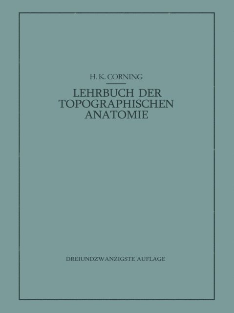 Hanson K. Corning - Lehrbuch der Topographischen Anatomie, E-bok