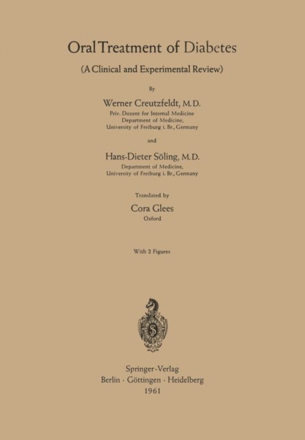 Hans-Dieter Soling, Werner Creutzfeldt - Oral Treatment of Diabetes, E-bok
