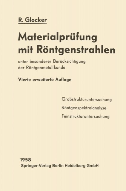 Richard Glocker - Materialprüfung mit Röntgenstrahlen, E-bok