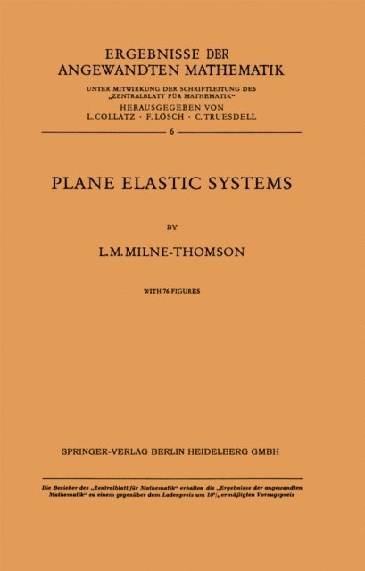 Louis M. Milne-Thomson - Plane Elastic Systems, E-bok