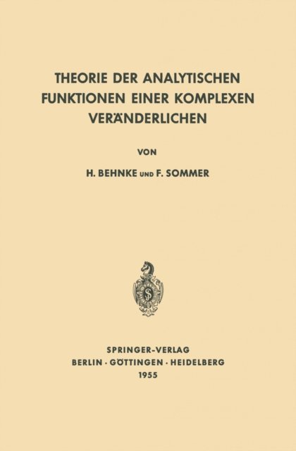 Friedrich Sommer, Heinrich Behnke - Theorie der analytischen Funktionen einer komplexen Veränderlichen, E-bok