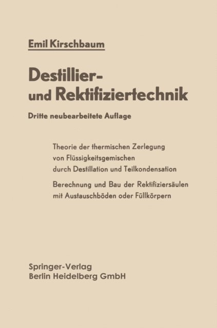 Emil Kirschbaum - Destillier- und Rektifiziertechnik, E-bok