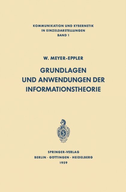 Werner Meyer-Eppler - Grundlagen und Anwendungen der Informationstheorie, E-bok