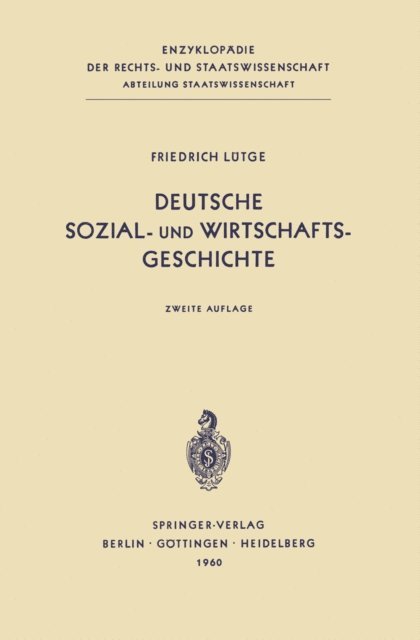 Friedrich Lutge - Deutsche Sozial- und Wirtschaftsgeschichte, E-bok
