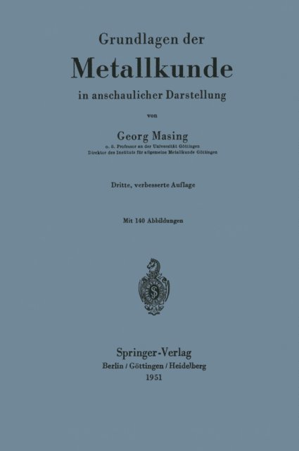 Georg Masing - Grundlagen der Metallkunde in anschaulicher Darstellung, E-bok