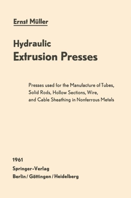 Ernst Muller - Hydraulic Extrusion Presses, E-bok