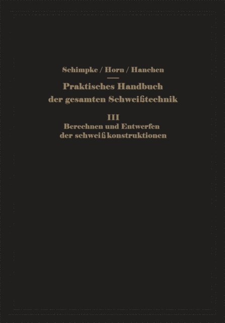 Hans A. Horn, Paul Schimpke - Praktisches Handbuch der gesamten Schweißtechnik, E-bok