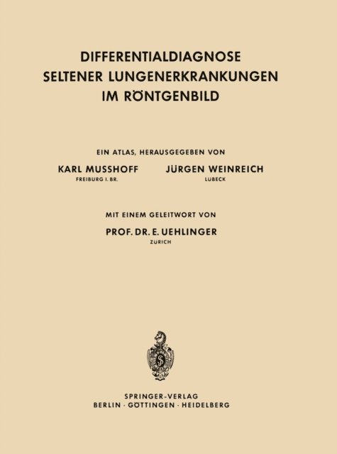 Jurgen Weinreich, Karl Musshoff - Differentialdiagnose Seltener Lungenerkrankungen im Röntgenbild, E-bok