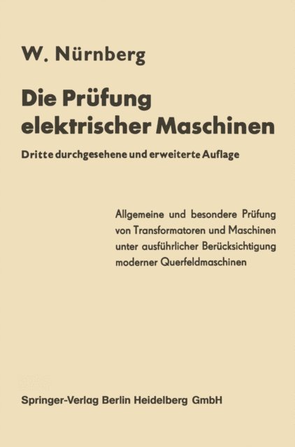 Werner Nurnberg - Die Prüfung elektrischer Maschinen einschließlich der modernen Querfeldmaschinen, E-bok