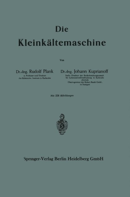 Johann Kuprianoff, Rudolf Plank - Die Kleinkältemaschine, E-bok