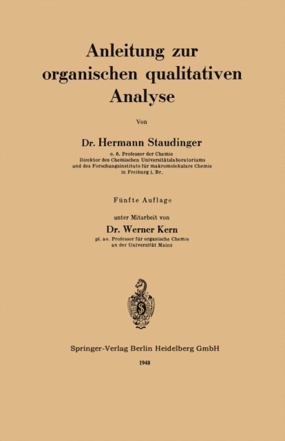 Hermann Staudinger - Anleitung zur organischen qualitativen Analyse, E-bok